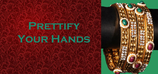 Prettify Your Hands with Beautiful Bangles