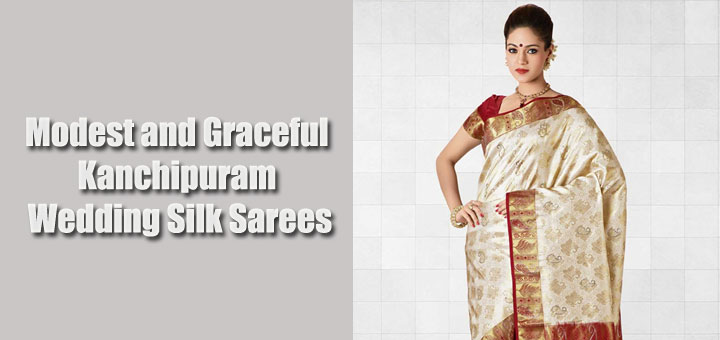 Modest and Graceful Kanchipuram Silk Sarees For Wedding