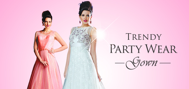 Transition of Western Gowns into Indian Fashion Industry – Party Wear Gowns